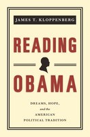 Reading Obama: Dreams, Hope, and the American Political Tradition [New in Paper]