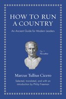 How to Run a Country: An Ancient Guide for Modern Leaders