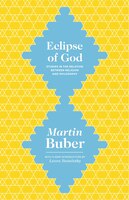 Eclipse of God: Studies in the relation between religion and philosophy