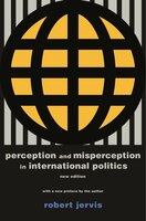 Perception and Misperception in International Politics: New Edition