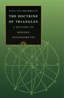 The Doctrine Of Triangles: A History Of Modern Trigonometry