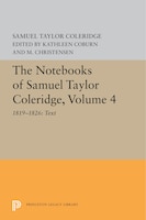 The Notebooks Of Samuel Taylor Coleridge, Volume 4: 1819-1826: Text