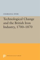 Technological Change And The British Iron Industry, 1700-1870
