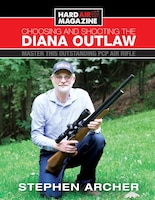 Choosing And Shooting The Diana Outlaw: Master This Outstanding PCP Air Rifle