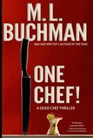 One Chef! M. L. Buchman Author