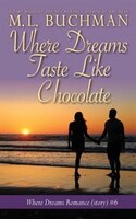 Where Dreams Taste Like Chocolate: a Pike Place Market Seattle romance