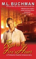 Road to the Fire's Heart (Firehawks Hotshots) (Volume 4)