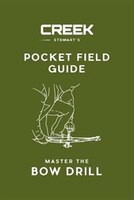 POCKET FIELD GUIDE: Master the Bow Drill