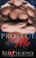 Protect Me: Brie's Submission