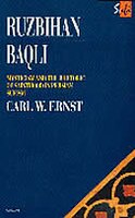 Ruzbihan Baqli: Mysticism and the Rhetoric of Sainthood in Persian Sufism