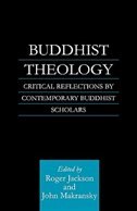 Buddhist Theology: Critical Reflections by Contemporary Buddhist Scholars