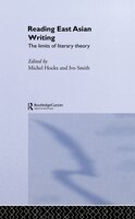 Reading East Asian Writing: The Limits of Literary Theory