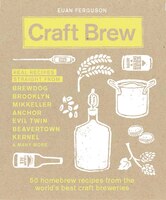 Craft Brew: 50 Homebrew Recipes From The World’s Best Craft Breweries Craft Brew: 50 Homebrew Recipes From The World’s Best Craft Breweries