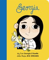 Georgia O'keeffe: My First Georgia O'keeffe