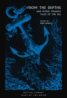 From The Depths: And Other Strange Tales Of The Sea
