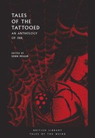 Tales Of The Tattooed: An Anthology Of Ink