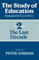 Study Of Education Pb: A Collection Of Inaugural Lectures (volume 1 And 2)