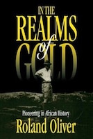 In the Realms of Gold: Pioneering in African History