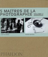5 MAÎTRES DE LA PHOTOGRAPHIE VOLUME 2