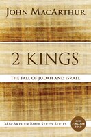 2 Kings: The Fall Of Judah And Israel