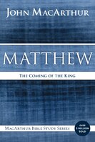 Matthew: The Coming Of The King
