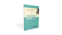 Believing Jesus Study Guide: A Journey Through The Book Of Acts