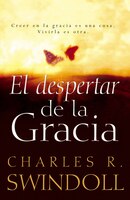 El Despertar De La Gracia: Crecer En La Gracia Es Una Cosa. Vivirla Es Otra.