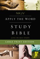 Nkjv, Apply The Word Study Bible, Large Print, Hardcover, Red Letter: Live In His Steps