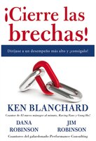 !cierre Las Brechas!: Diríjase A Un Desempeño Más Alto Y !consígalo!