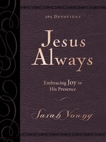 Jesus Always Large Deluxe: Embracing Joy In His Presence