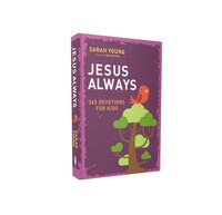 Jesus Always: 365 Devotions For Kids