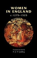 Women in England, 1275-1525: c. 1275-1525