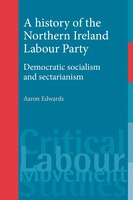 A History of the Northern Ireland Labour Party: Democratic socialism and sectarianism