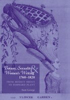 Botany, Sexuality And Women's Writing, 1760-1830: From Modest Shoot to Forward Plant