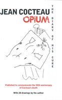 Opium: The Diary of His Cure
