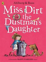 Miss Dirt The Dustman's Daughter