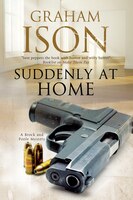 Suddenly at Home: A Brock and Poole police procedural (A Brock and Poole Mystery)