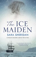 Ice Maiden, The: A historical adventure with a paranormal twist