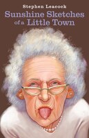 Sunshine Sketches Of A Little Town: Penguin Modern Classics Edition