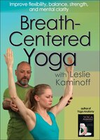 Breath-Centred Yoga with Leslie Kaminoff