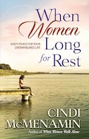 When Women Long for Rest