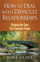 How to Deal with Difficult Relationships: Bridging The Gaps That Separate People