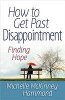 How to Get Past Disappointment