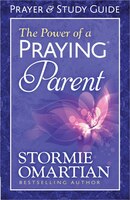 The Power Of A Praying(r) Parent Prayer And Study Guide