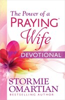 The Power Of A Praying(r) Wife Devotional