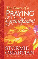 The Power Of A Praying(r) Grandparent