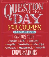 Question Of The Day For Couples: Capture Your (tender, Lol, Significant, Unexpected, Memorable, Faith-filled, Surprising, Meaningf