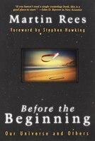 Before the Beginning: Our Universe and Others