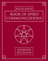 Buckland's Book of Spirit Communications