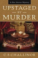 Upstaged by Murder (A Rex Graves Mystery)